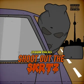 Shoot out the Skrtz by Jason Packs