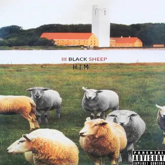 III Black Sheep by H.I.M : Historyinthemaking