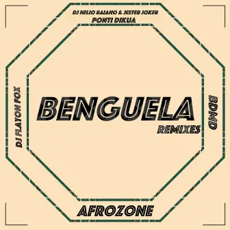 Benguela Remixes by Dj Helio Baiano