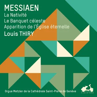 Messiaen: L'œuvre pour orgue, Vol. 3 by Louis Thiry