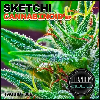 Cannabinoid EP by Sketchi