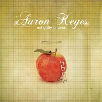 Not Guilty Anymore by Aaron Keyes