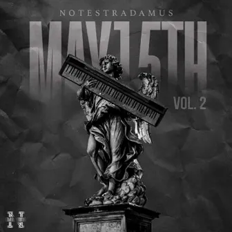 May Fifteenth, Vol. 2 by Notestradamus