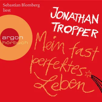 Mein fast perfektes Leben (Gekürzte Lesung) by Jonathan Tropper