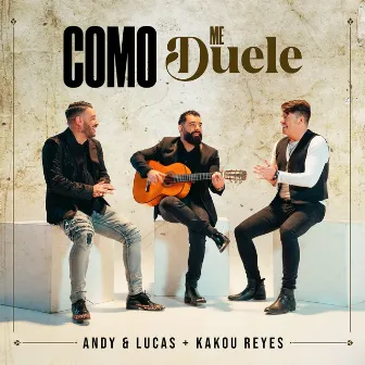 Como Me Duele by Andy & Lucas