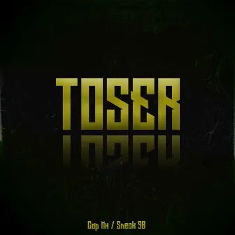 Toser by Cap Mx