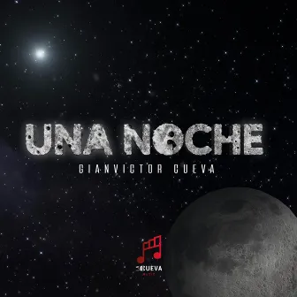 Una noche más by Gianvictor Cueva