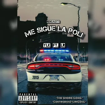 Me Sigue La Poli (Versión remasterizada) by LR