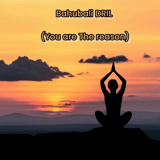 Bahubali DRILL (You are The reason)