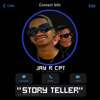 STORY TELLER by Jay R ukhona CPT