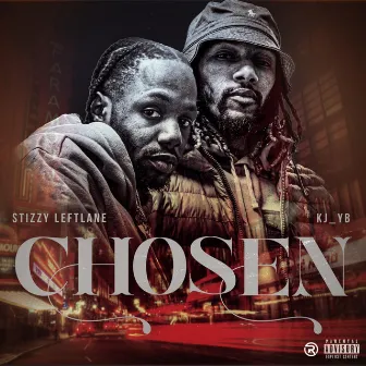 Chosen by Stizzy Leftlane