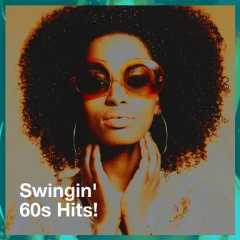 Swingin' 60S Hits! by Rock Master 60