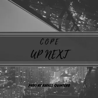 Up Next by Cope