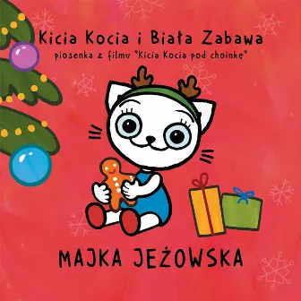 Kicia Kocia i Biała Zabawa (Piosenka Z Filmu Kicia Kocia Pod Choinkę) by Majka Jeżowska