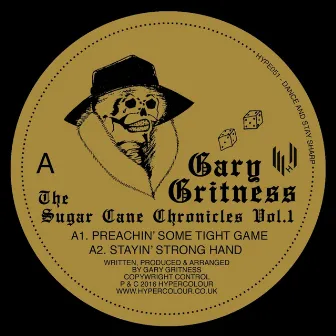 The Sugar Cane Chronicles Vol. 1 by Gary Gritness