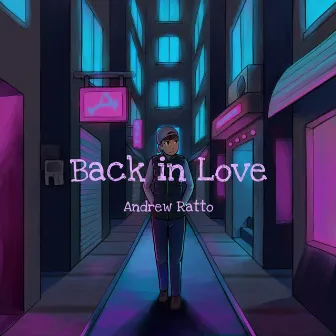 Back in Love by RXTTO