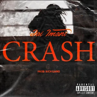 Crash by Jai Imani