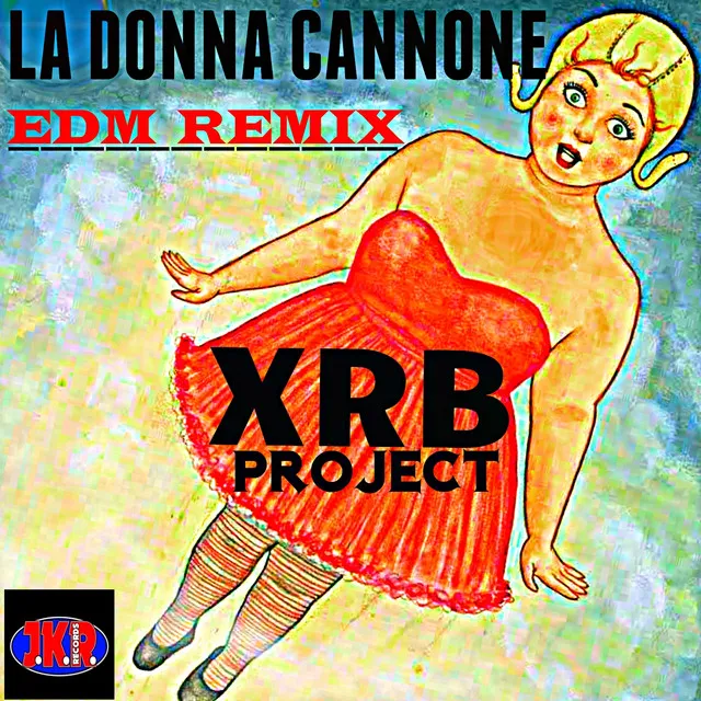 La donna cannone - EDM Remix