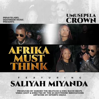 Afrika Must Think by Umusepela Crown