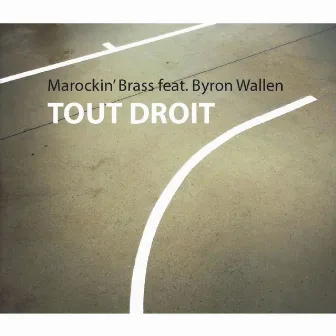 Tout Droit by Marockin' Brass