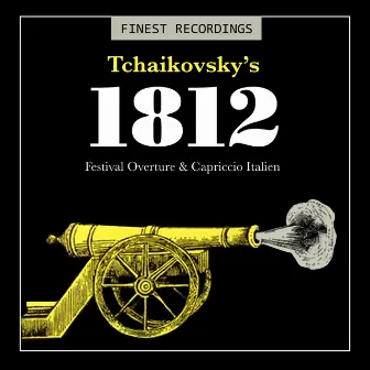 Finest Recordings - Tchaikovsky's 1812 Festival Overture & Capriccio Italien by Minneapolis Symphony Orchestra