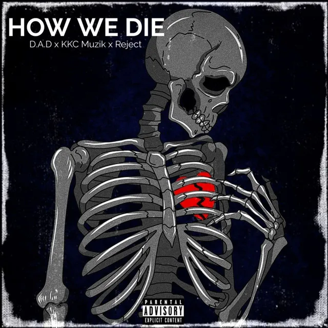 HOW WE DIE