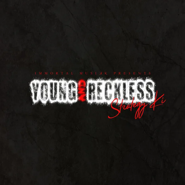 Young And Reckless