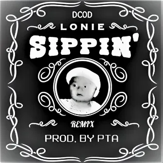 SIPPIN' (Remix) by PTA