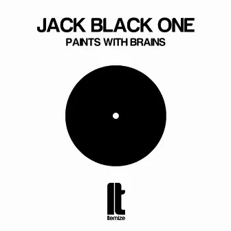 Paints with Brains by Jack Black One