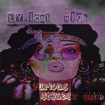 Lyrical High by Furious Stylesz