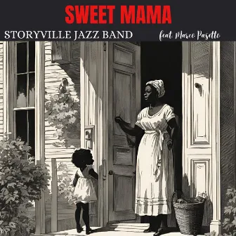 Sweet Mama (feat. Marco Pasetto) by Storyville Jazz Band