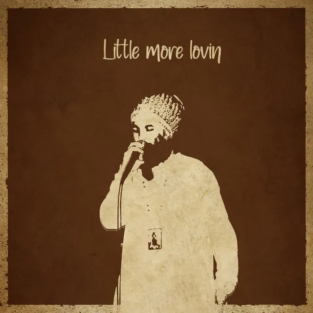 Little More Lovin (Remix)