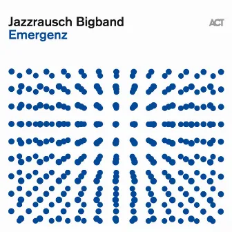 Emergenz by Jazzrausch Bigband