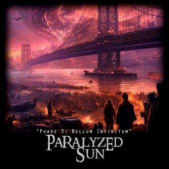 Phase 3: Bellum Infinitum by Paralyzed Sun