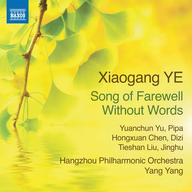 Xiaogang Ye: Song of Farewell Without Words, Op. 61B