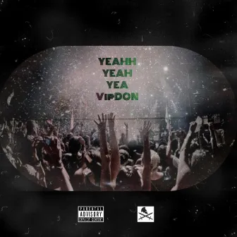 YEAH by VipDON