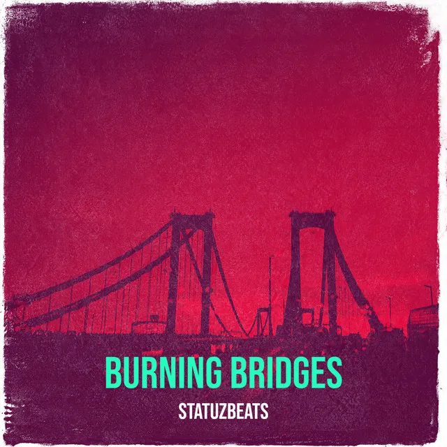 Burning Bridges