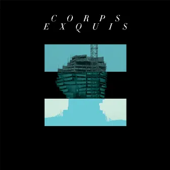 Corps Exquis by Daniel Wohl