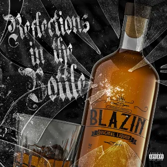 Reflections In The Bottle (Remasterd) by Blazin