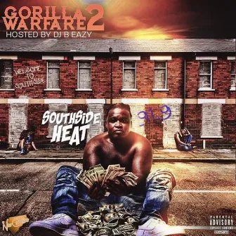 Gorilla Warfare 2 by Southside Heat