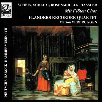 Deutsche Barock Kammermusik VII: Mit Flöten Chor by Flanders Recorder Quartet