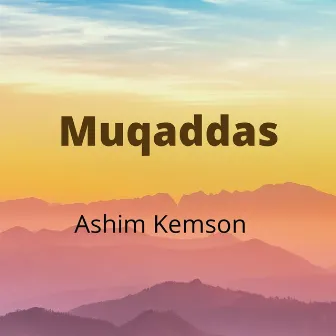 Muqaddas by Ashim Kemson