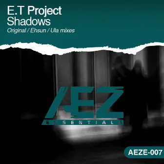 Shadows by E.T Project