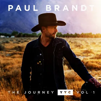 The Journey YYC: Vol.1 - EP by Paul Brandt