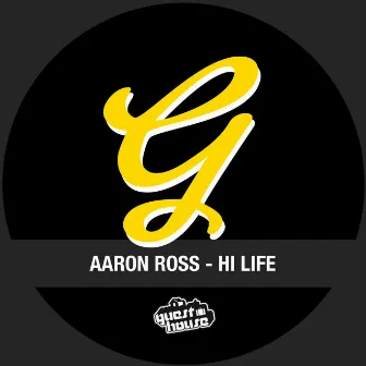 Hi Life by Aaron Ross