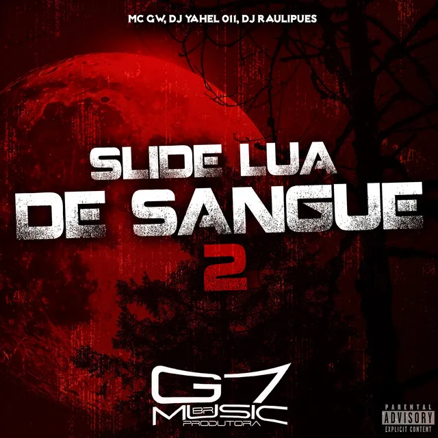 Slide Lua de Sangue 2 (feat. Mc Vuk Vuk)