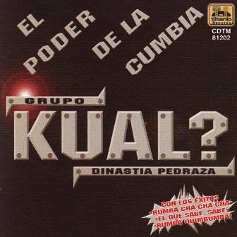 El Poder De La Cumbia by Grupo Kual?