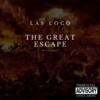 The Great Escape by Las Loco