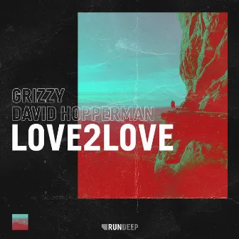 Love2Love by Grizzy