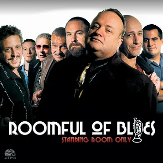 Standing Room Only by Roomful Of Blues